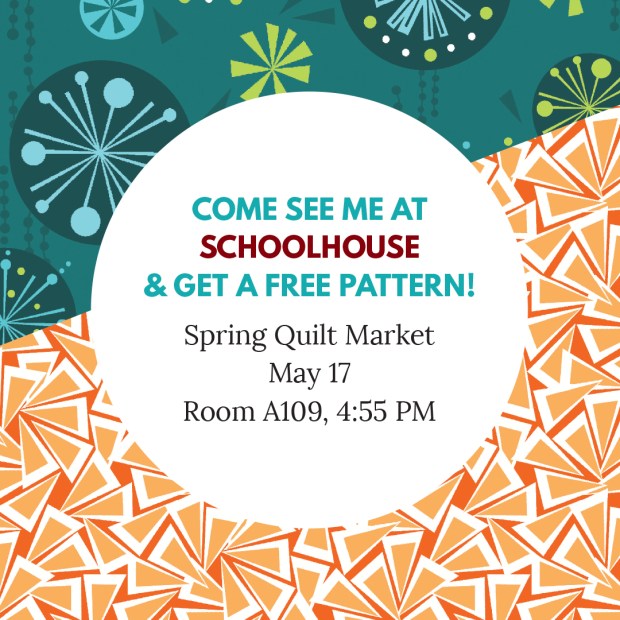 Schoolhouse Spring Quilt Market